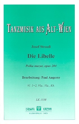 Die Libelle op.204 fr 2 Violinen, Viola, Violoncello und Kontraba,  Stimmen