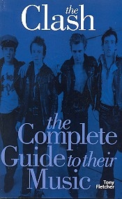 The Clash the complete Guide to their Music