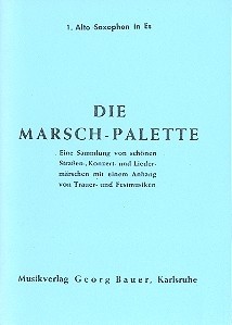 Die Marsch-Palette: fr Blasorchester Altsaxophon 1
