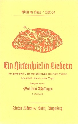 Ein Hirtenspiel in Liedern op.61 fr gem Chor und Instrumente Partitur