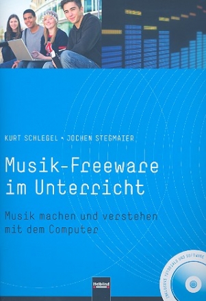 Musik-Freeware im Unterricht (+DVD-ROM)