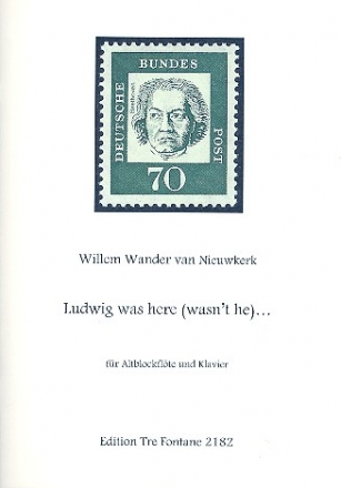 Ludwig was here (wasn't he) fr Altblockflte und Klavier