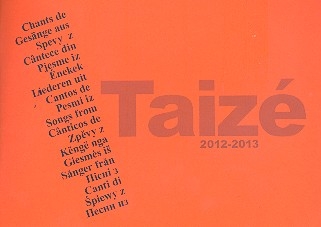 Chants de Taiz 2012-2013 fr gem Chor a cappella Partitur