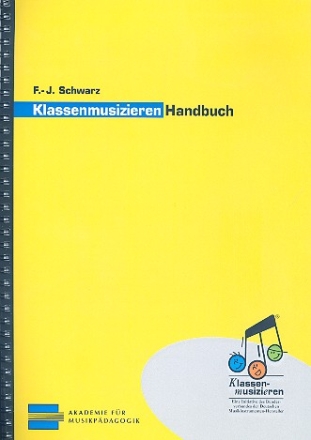 Klassenmusizieren mit Blserklassen Handbuch