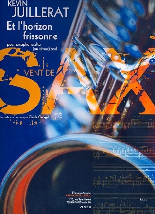 Et l'horizon frissonne pour saxophone alto (ou tnor) seul Alt-Saxophon