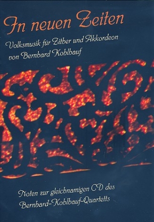In neuen Zeiten - Volksmusik fr Zither und Akkordeon
