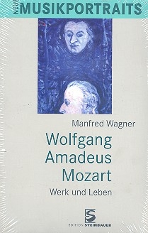 Wolfgang Amadeus Mozart Leben und Werk