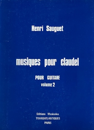 Musiques pour Claudel vol.2 pour guitare