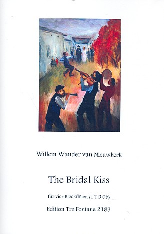 The Bridal Kiss fr 4 Blockflten (TTBGb) Partitur und Stimmen