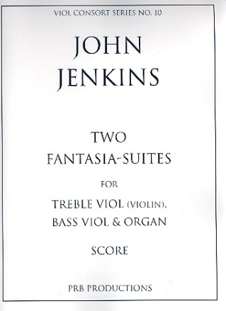 2 Fantasy suites for treble viol (violin), bass viol and organ score and parts