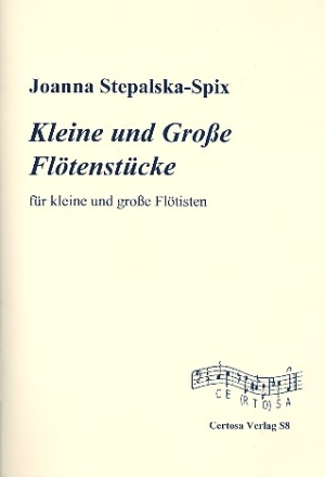 Kleine und Groe Fltenstcke fr 1-X Flten (Ensemble) Spielpartitur