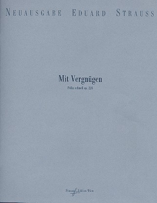 Mit Vergngen op.228 fr Orchester Studienpartitur