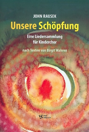 Unsere Schpfung fr Kinderchor und Klavier Partitur