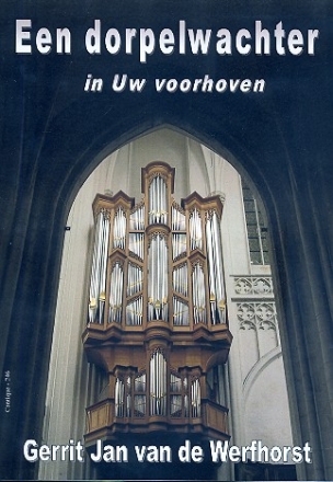 Een dorpelwachter in UW voorhoven voor orgel