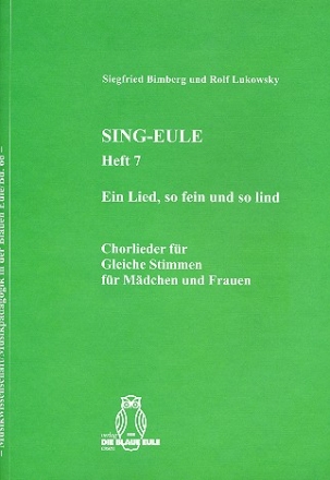 Sing-Eule Band 7 fr gleiche Stimmen (Mdchen und Frauen)