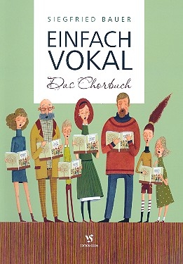 Einfach vokal - Das Chorbuch fr gem Chor (Frauenchor/Mnnerchor/Kinderchor) (z.T. mit Klavier) Partitur Din A5,  broschiert