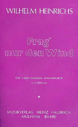 Frag nur den Wind fr Mnnerchor a cappella Partitur