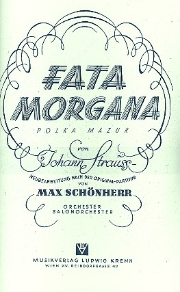 Fata Morgana op.330 fr Salonorchester