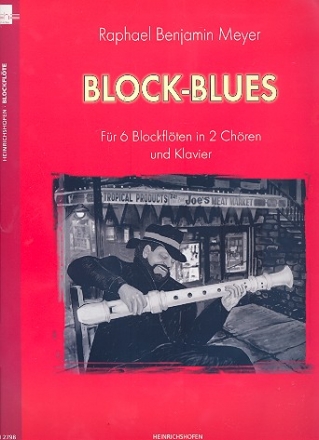 Block-Blues fr 6 Blockflten (SSATTB) und Klavier Partitur und Stimmen
