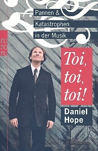 Toi, toi, toi! Pannen und Katastrophen in der Musik broschiert