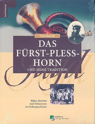 Das F�rst-Pless-Horn und seine Tradition