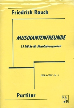 Musikantenfreunde f�r 4 Blechbl�ser Partitur und Stimmen