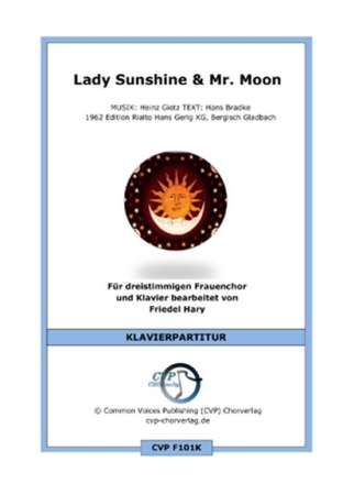 Lady Sunshine and Mister Moon fr gem Chor und Klavier Chorpartitur