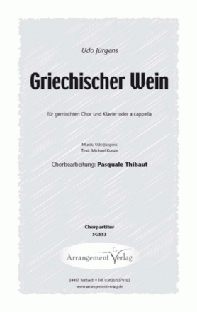 Griechischer Wein fr gem Chor und Klavier Chorpartitur