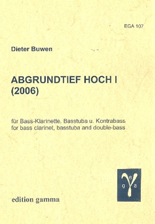 Abrundtief hoch Nr.1 fr Bassklarinette, Basstuba und Kontrabass Partitur und Stimmen