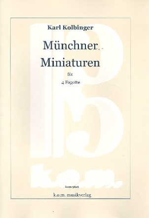 Mnchner Miniaturen fr 4 Fagotte Partitur und Stimmen