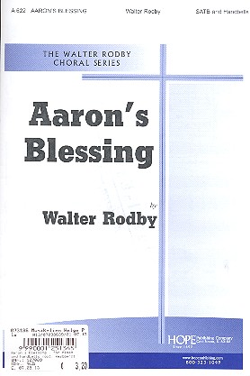 Aaron�s Blessing for mixed chorus and handbells (opt. keyboard) score