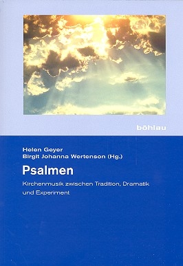 Psalmen Kirchenmusik zwischen Tradition, Dramatik und Experiment