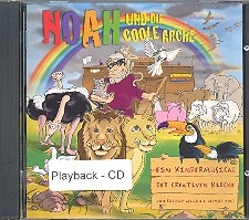 Noah und die coole Arche fr Soli, Kinderchor und Klavier Playback-CD