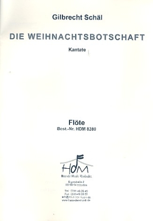 Die Weihnachtsbotschaft fr gem Chor, Kinderchor und Instrumente Flte