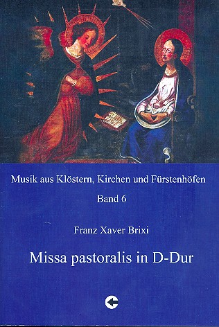 Missa pastoralis in D-Dur (+CD-ROM) fr Sopran, Alt,Tenor, Bass, gem Chor und Orchester Partitur