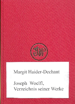 Joseph Woelfl Verzeichnis seiner Werke