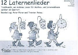 12 Laternenlieder  fr 4-stimmiges Blser-Ensemble Direktion (Klavier/Orgel/Akkordeon)