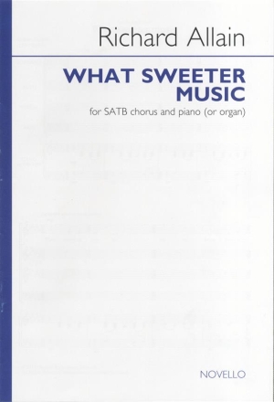What sweeter Music for mixed chorus and piano (organ) score