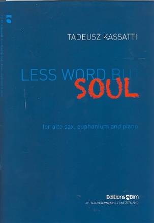 Less Word but Soul for alto saxophone, euphonium and piano parts