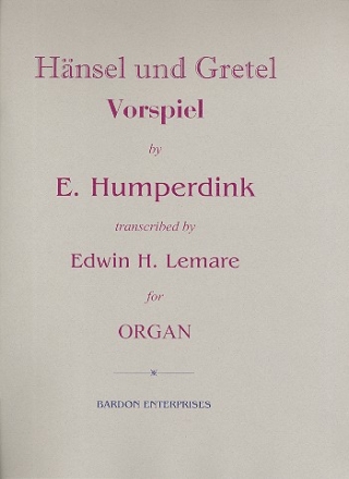 Vorspiel zu Hnsel und Gretel fr Orgel