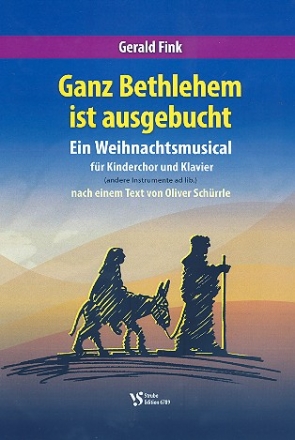 Ganz Bethlehem ist ausgebucht fr Kinderchor und Klavier (Instrumente ad lib) Partitur