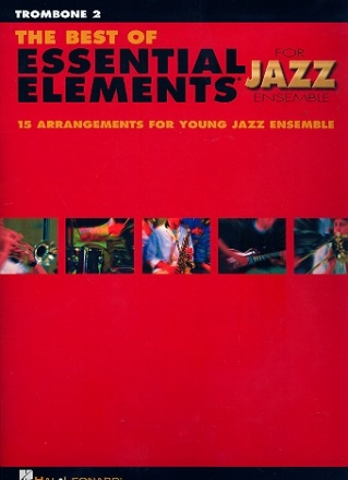 The Best of Essential Elements: for jazz ensemble trombone 2