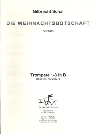 Die Weihnachtsbotschaft fr gem Chor, Kinderchor und Instrumente Spielpartitur Trompete 1-3