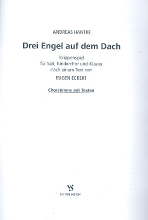 3 Engel auf dem Dach fr Soli, Kinderchor und Klavier Chorpartitur