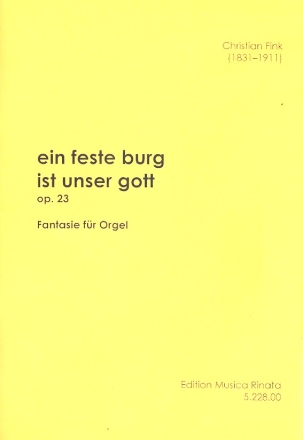 Choralfantasie ber Ein feste Burg ist unser Gott op.23 fr Orgel