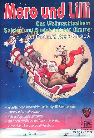 Moro und Lilli - das Weihnachtsalbum (+CD) f�r 1-2 Gitarren Spielpartitur