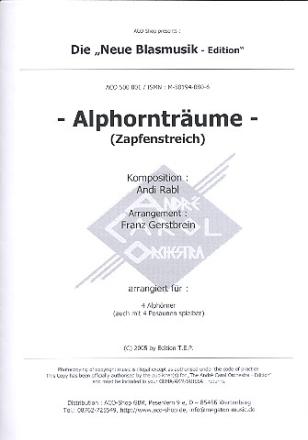 Alphorntr�ume  f�r 4 Alph�rner (Posaunen) Partitur und Stimmen