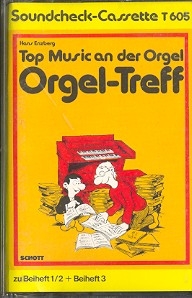 Orgel-Treff zu Beiheft 1/2 und 3 fr elektronische Orgel MC