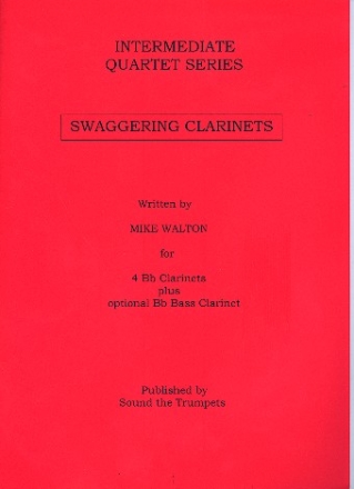 Swaggering Clarinets for 4 clarinets plus optional bass clarinet score and parts