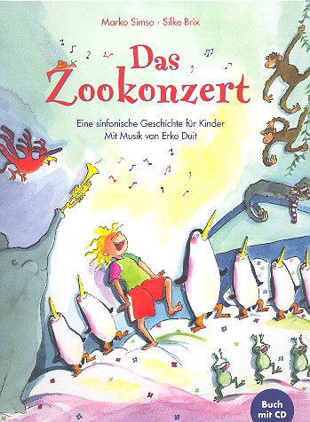 Das Zookonzert (+CD) eine Geschichte mit Musik